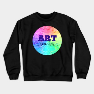 Art Teacher Crewneck Sweatshirt